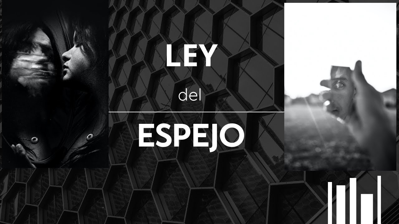 LEY DEL ESPEJO lo que me molesta en ti refleja algo dentro de mi - YouTube