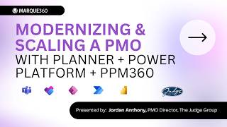 Modernizing & Scaling A PMO with Planner + Power Platform + PPM360