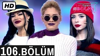 İşte Benim Stilim 7 Sezon - 106 Bölüm - Tek Parça Full Hd