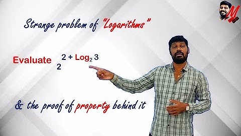 X Class - Real Numbers - Strange Problem on Logarithms - LM 264