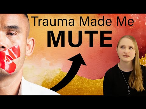Trauma Made Me Mute