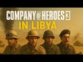 Company of Heroes 3 – Mission 3 in Libya | Part 2 | Very hard | Zone G