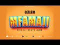 DJ Ozizo Nani Sijamtaja Track No 19 Singeli Beat