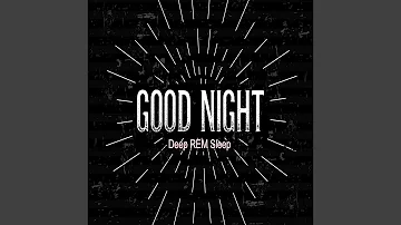 Good Night: Deep Rem Sleep Guided Meditation