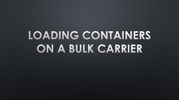 Loading containers on a bulk carrier - Cargo Work