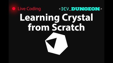 Live Coding: Learning Crystal from Scratch