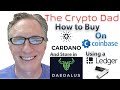 How to Buy Cardano (ADA) on Coinbase and Store in a Ledger Nano Hardware Wallet 2021