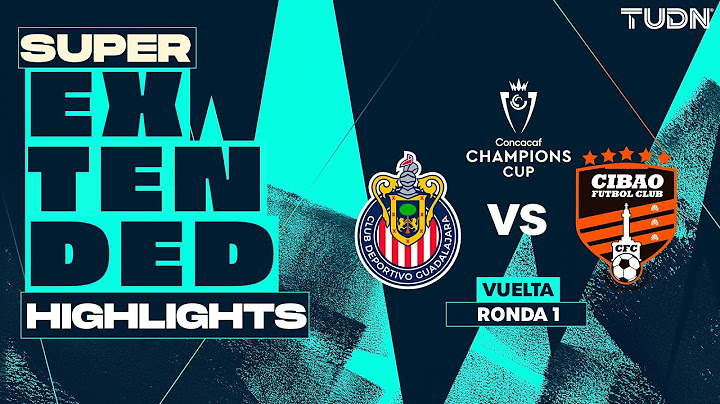 SUPEREXTENDED HIGHLIGHTS - Chivas vs Cibao | CONCACAF Champions Cup 2025 | TUDN