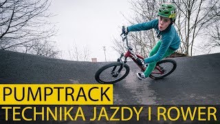 Pumptrack - Jak jeździć i jak dobrać rower.