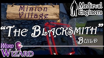 Medieval Engineers - Minion Village - "The Blacksmith" Build