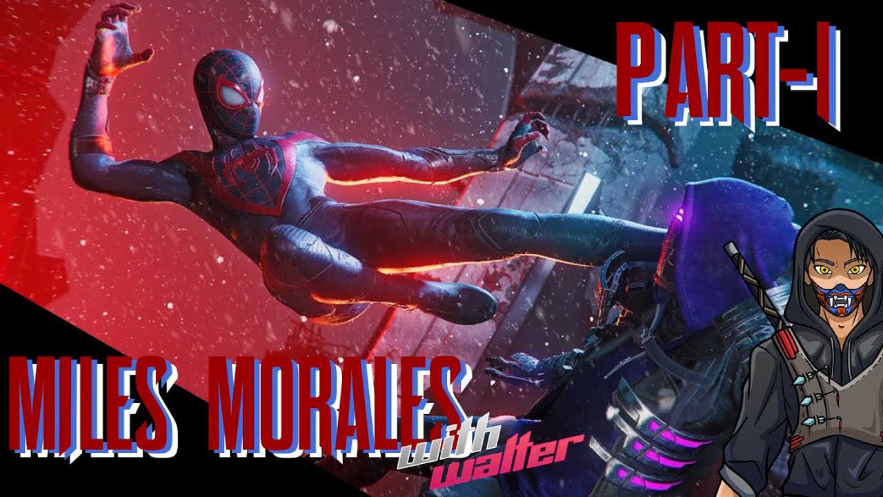 SPIDER-MAN MILES MORALES | FULL PC Gameplay Walkthrough | Part-1