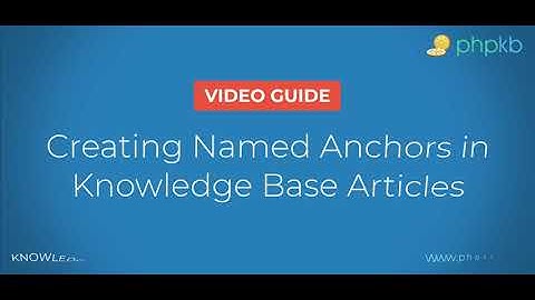 Creating Named Anchors in Knowledge Base Articles