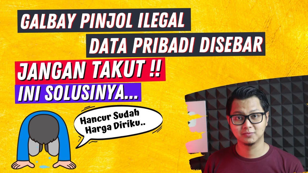 Resiko Galbay Pinjol Ilegal Langsung Cair Data Pribadi Disebar? Ini Solusinya !