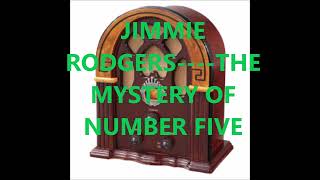 JIMMIE RODGERS    THE MYSTERY OF NUMBER FIVE