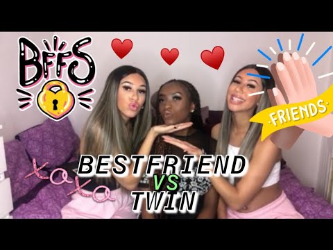 BESTFRIEND VS TWIN ️ - By Shanae&Renae - YouTube