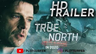 True north (2020) Trailer