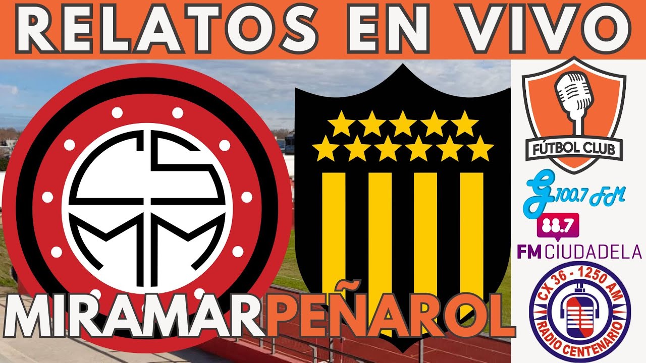 🔴MIRAMAR MISIONES VS PEÑAROL EN VIVO ⚽ LIGA AUF URUGUAYA TORNEO ...