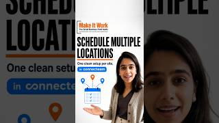 How to Manage Scheduling Across Multiple Locations in Connecteam