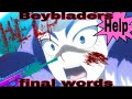 Beyblade burst characters final words before death warning darkish