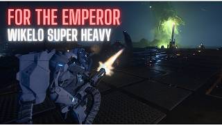 For the Emperor - Unlocking and Testing the Wikelo Super Heavy Armour