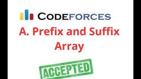 Codeforces Round 856 (Div. 2) | A. Prefix and Suffix Array| Solution & Explaining |شرح بالعربي