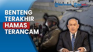 Rekap Israel-Palestina: Netanyahu Ngamuk, IDF Bakal Tumbangkan Benteng Terakhir Hamas di Rafah