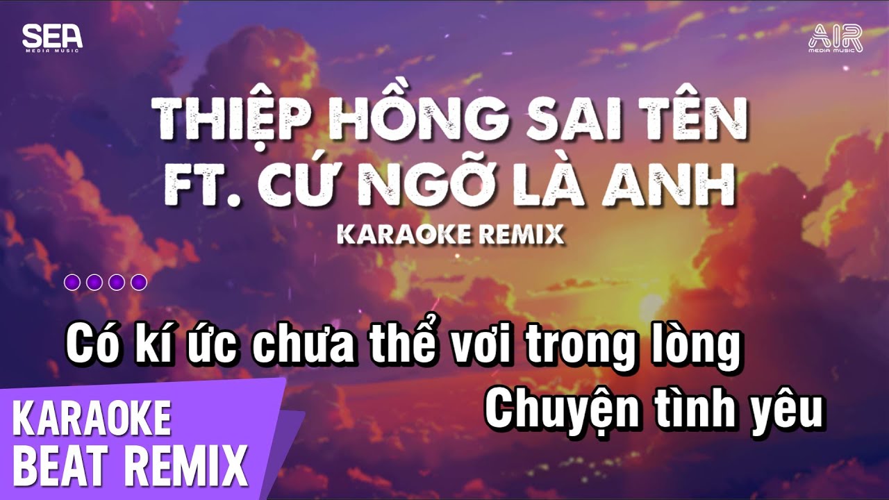 Thiệp Hồng Sai Tên ft Cứ Ngỡ Là Anh Karaoke Remix - Em Đã Đi Rồi Sao Anh Còn Chờ Karaoke Remix
