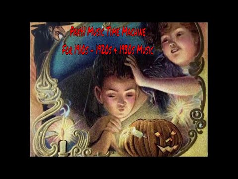 The Ghostly Sounds Of 1910s Halloween Music @Pax41