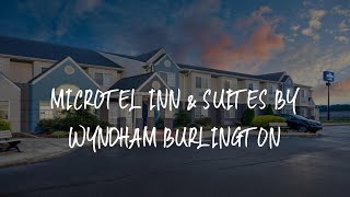 Microtel Inn & Suites by Wyndham Burlington Review - Burlington , United States of America