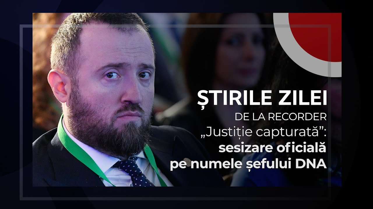 16 DECEMBRIE 2025. „Justiție capturată”: sesizare oficială pe numele șefului DNA