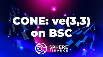 Cone: First ve(3,3) Dex Launching on BSC
