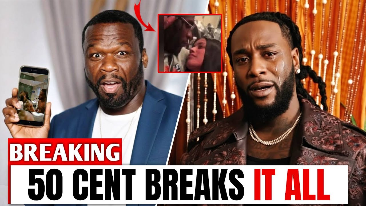 A Closer Look: 50 Cent Investigates Diddy & Burna Boy