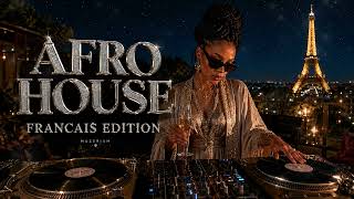 AFRO HOUSE WITH FRENCH VOCALS | 47-Minute Mix