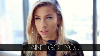 Alicia Keys - If I Ain'T Got You (Andie Case Cover)