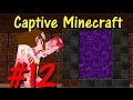 【マインクラフト】　Captive Minecraft　実績解除で広げよう！　パート12　【朱梨】