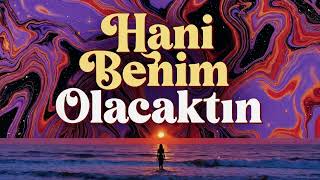 Hani Benim Olacaktın - (Retro Anatolian Rock Cover)