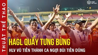 HLV Vũ Tiến Thành quẩy tưng bừng, hết lời khen ngợi thủ môn Bùi Tiến Dũng | Thuật Thể Thao