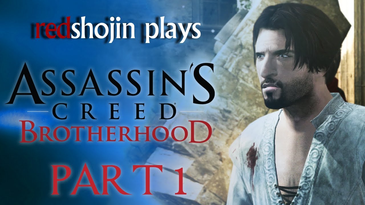 redshojin plays: Assassin's Creed Brotherhood