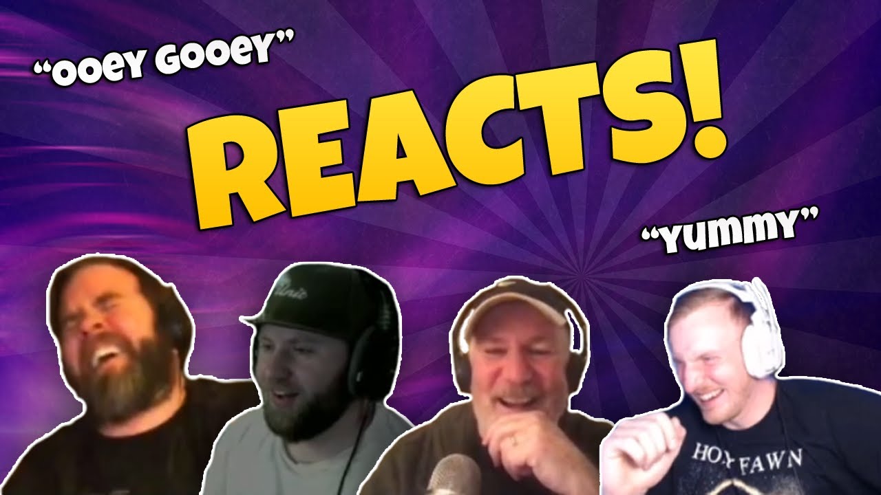 Ooey Gooey Yummy Reacts with Bill Corbett and Will Menaker