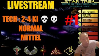 Star Trek: BotF Imperial Mod - Klingonen- Tech 2-4KI 💀💀 Part 1 R.I.P.
