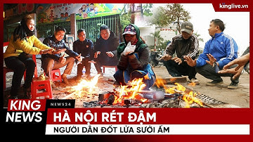 Hà Nội rét đậm, người dân đốt lửa sưởi ấm
