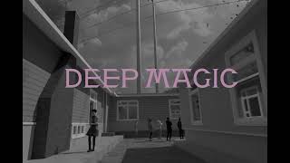 John Mark McMillan | DEEP MAGIC - Cinematic Long Form | #DeepMagic