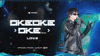okeokeoke (Kriss Ngo Remix) - Low G | Live at GENfest 23 | Fancam Focus