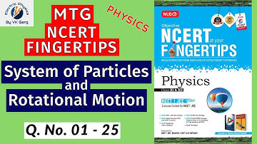 System of particles and Rotational Motion P-1 MTG NCERT at your  Fingertips Physics class 11 #com