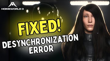 Fix Homeworld 3 Desynchronization Error