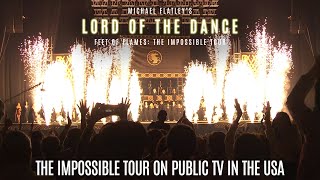 Michael Flatley&#39;s Lord of the Dance: The Impossible Tour -- Airing on USA Public TV