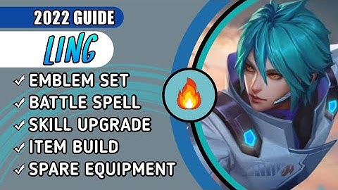 |NEW| Ling 2022 Guide: Best Build and Emblem Set for Ling | Mobile Legends