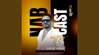 Nab Cast EP 09 - Kahzad Tehrani