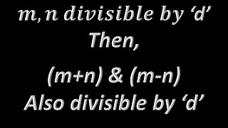 Proof - m, n divisible by d, then (m+n) & (m-n) is also divisible by 'd'
