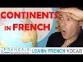 CONTINENT NAMES in French - Les Continents  FUN! (Learn French with Funny French Lessons)